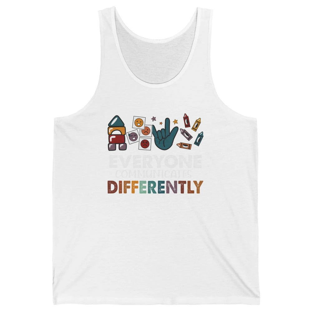 Sped Teacher ABA Everyone Communicates Differently Para BCBA Unisex Jersey Tank