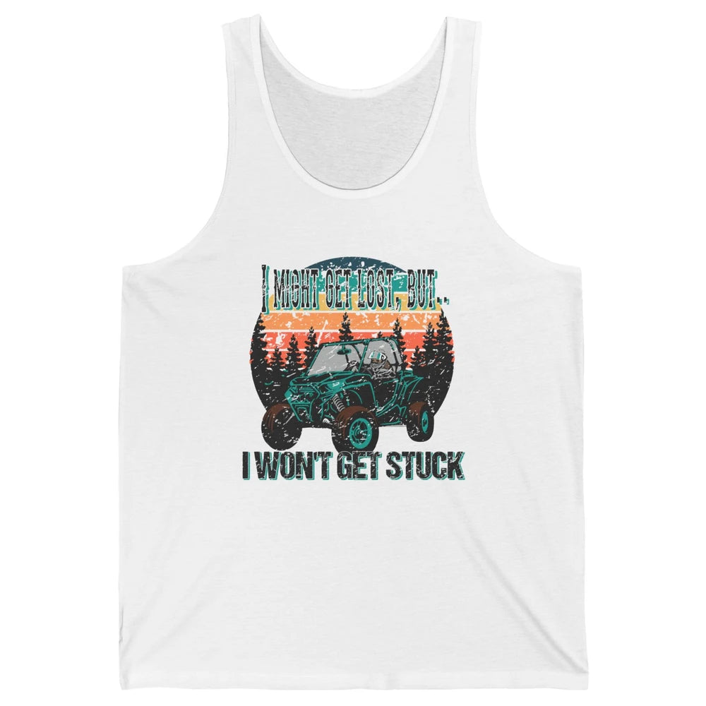 Vintage UTV Won't Get Stuck SXS Life Mud Offroad Adventure Unisex Jersey Tank