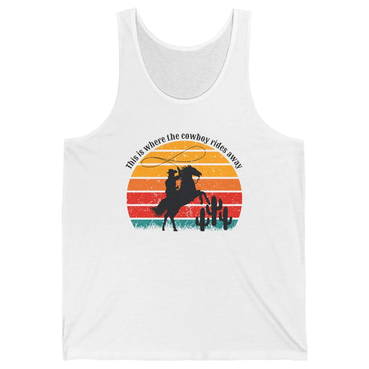 Vintage This Is Where The Cowboy Rides Away Western Country Unisex Jersey Tank