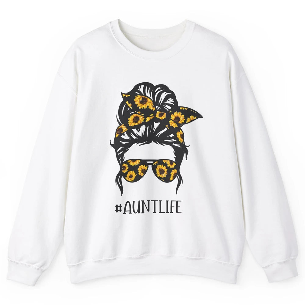 Aunt Life Messy Bun Hair Sunflower Sunglasses Bandana Auntie Unisex Crewneck Sweatshirt