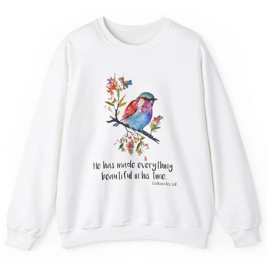 Bird Christian He Has Made Everything Beautiful Bible Verse Unisex Crewneck Sweatshirt