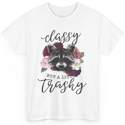 Floral Racoon Classy But A Little Trashy Trash Panda Lovers Classic Unisex T-Shirt