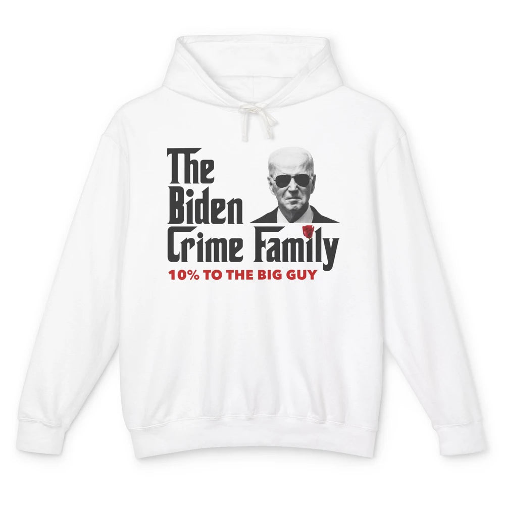 Funny The Biden Crime Family Anti Biden Liberals Democrats Unisex Lightweight Hoodie