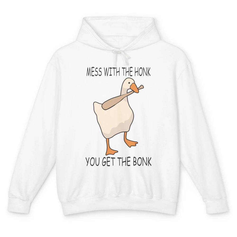 Funny Goose Mess With the Honk You Get the Bonk Goose Meme Unisex Lightweight Hoodie