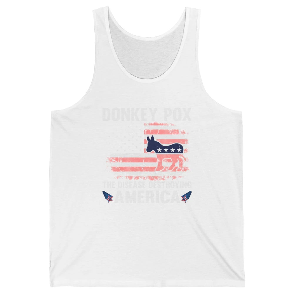 US Flag Donkey Pox The Disease Destroying America Democratic Unisex Jersey Tank