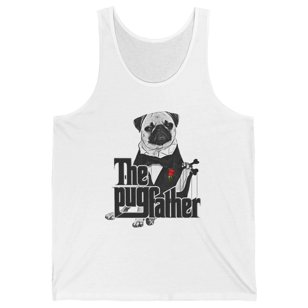 The PugFather Funny Puggy Face Pug Dad Dog Lovers Gifts Unisex Jersey Tank