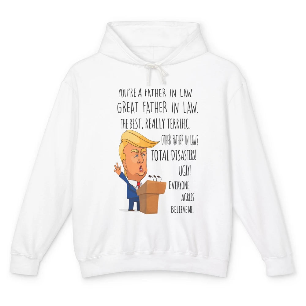 Funny Trump You Are A Great Father In Law Fathers Day Gift Unisex Lightweight Hoodie