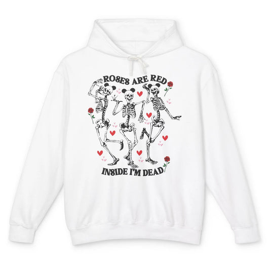 Skeleton Dancing Roses Are Red Inside I'm Dead Valentine Day Unisex Lightweight Hoodie