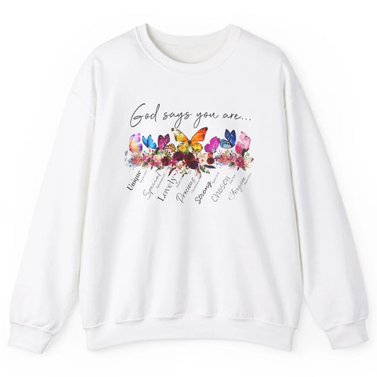 Butterflies Christian God Says You Are Bible Verse Religious Unisex Crewneck Sweatshirt