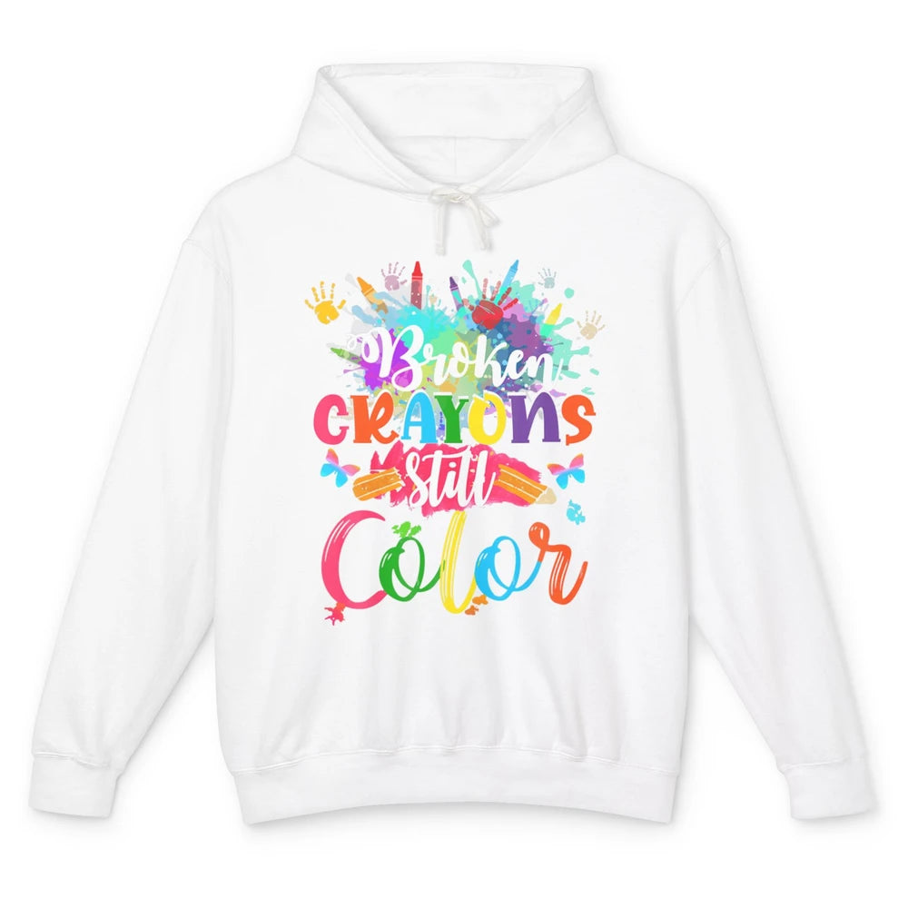 Hand Broken Crayons Still Color Suicide Prevention Awareness Unisex Lightweight Hoodie