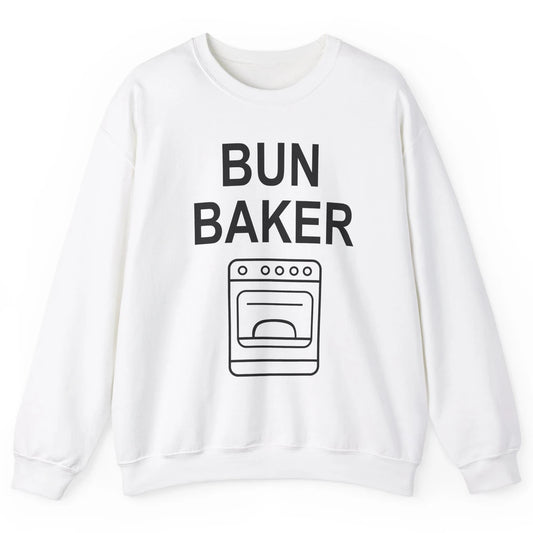 Bun Maker Bun Baker Pregnancy Announcement Baby Reveal Gift Unisex Crewneck Sweatshirt