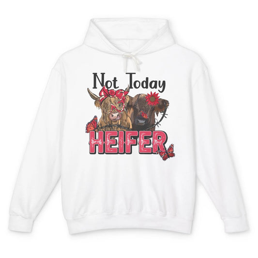 Funny Highland Cow Not Today Heifer Western Farm Animals Unisex Lightweight Hoodie