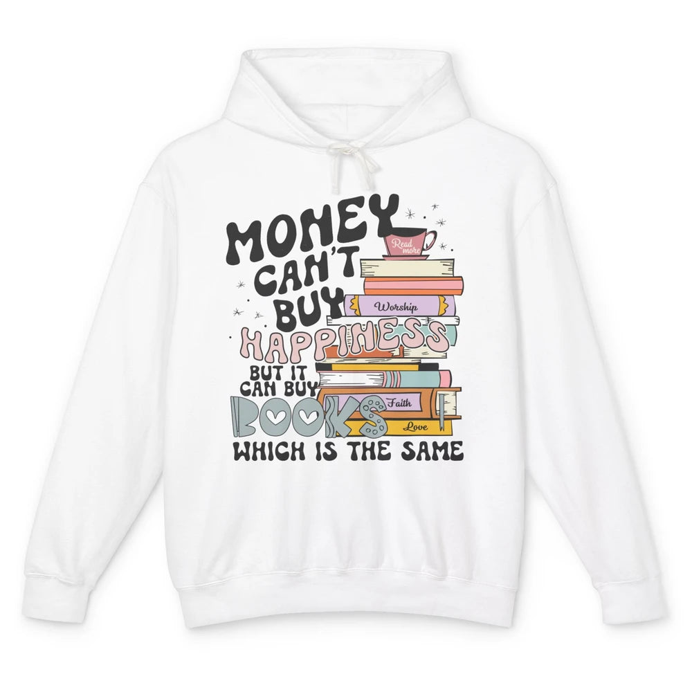 Bookish Money Can't Buy Happiness But Can Buy Books Booknerd Unisex Lightweight Hoodie