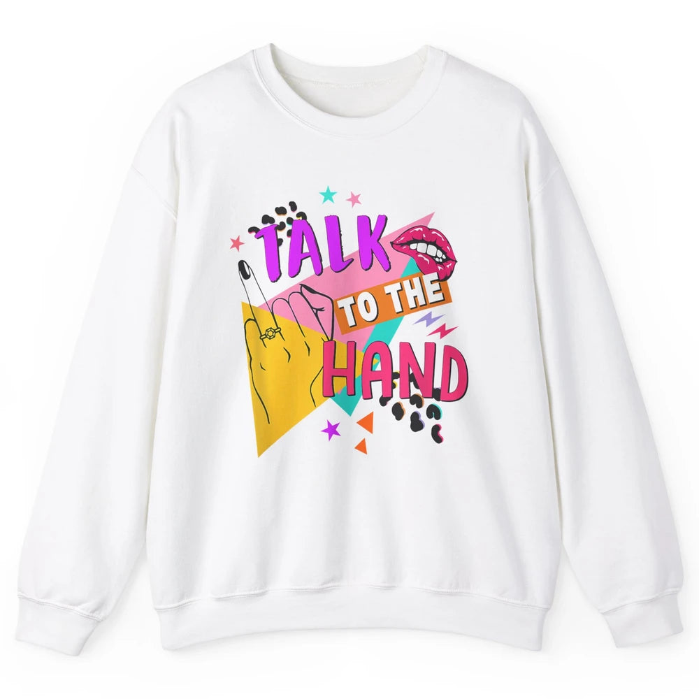 Talk To Hand Bride Retro 90s Bachelorette Bridal Engagement Unisex Crewneck Sweatshirt