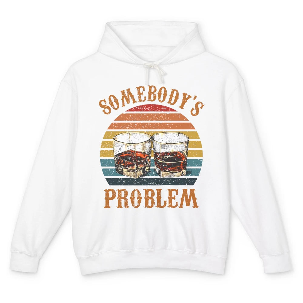 Vintage Whiskey Somebody's Problem Western Country Cowboy Unisex Lightweight Hoodie