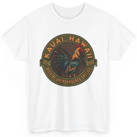 Funny Chicken Rooster Kauai Hawaii Unendangered Species Classic Unisex T-Shirt