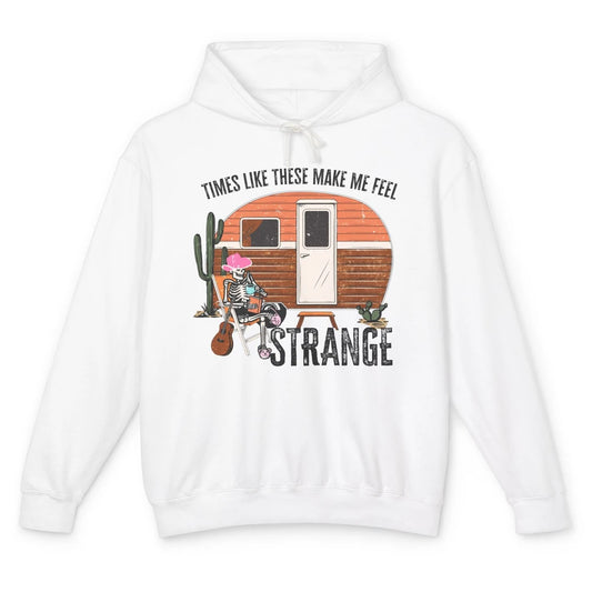 Times Like These Make Me Feel Strange Retro Country Camping Unisex Lightweight Hoodie