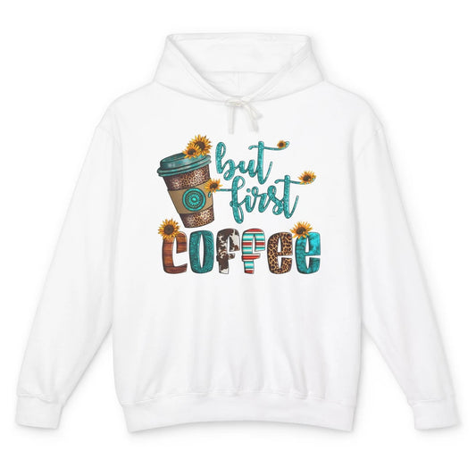 But First Coffee Leopard Coffee Sunflowers Cowhide Coffee Unisex Lightweight Hoodie