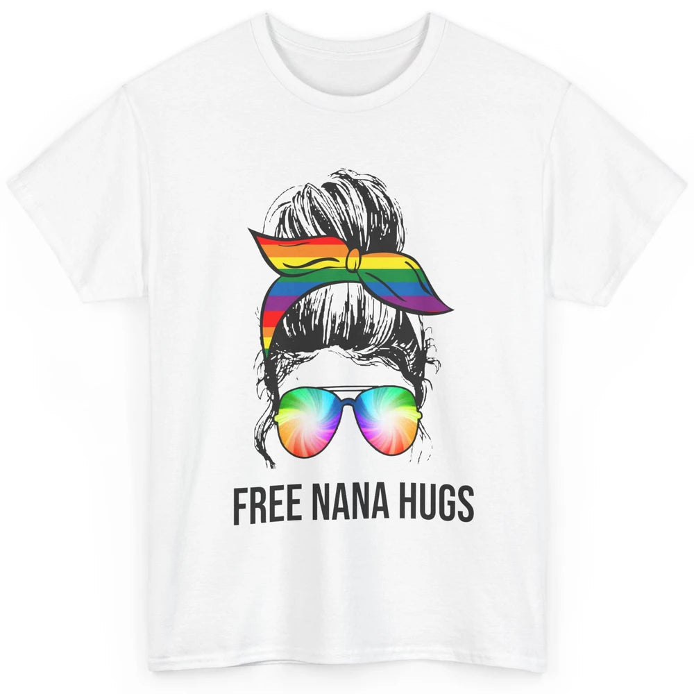 Free Nana Hugs LGBT Gay Pride Month Rainbow Messy Bun Classic Unisex T-Shirt