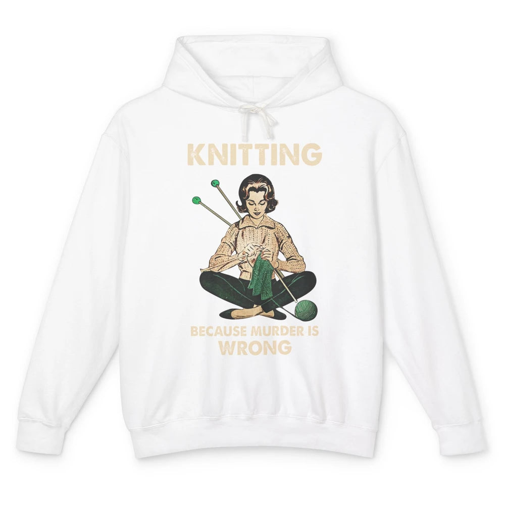 Vintage Knitting Lady Knit Because Murder is Wrong Yarning Unisex Lightweight Hoodie