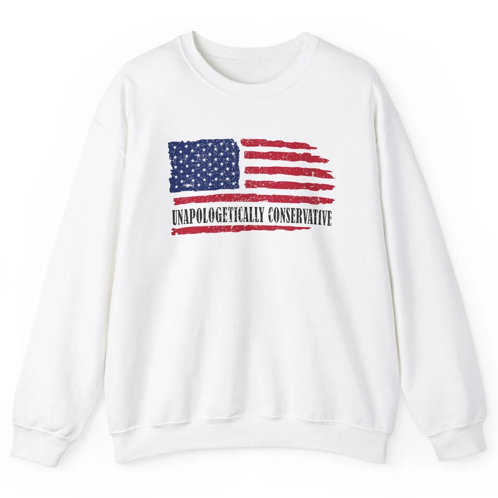 US Flag Unapologetically Conservative July 4th US Patriots Unisex Crewneck Sweatshirt