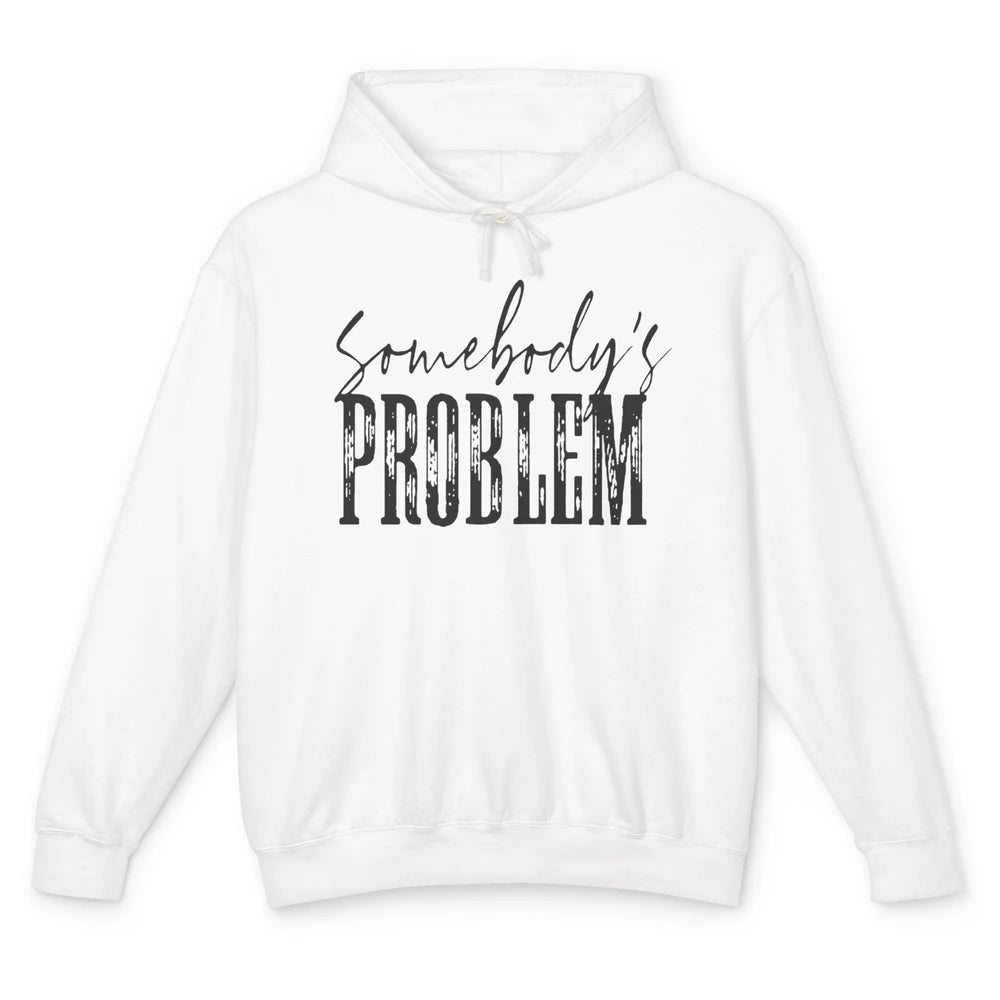 Leopard Somebody's Problem Vintage Western Country Cowboy Unisex Lightweight Hoodie