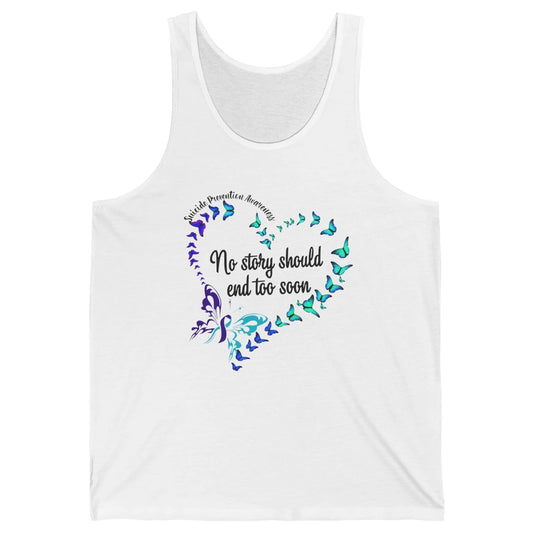 Suicide Prevention Butterflies No Story Should End Too Soon Unisex Jersey Tank