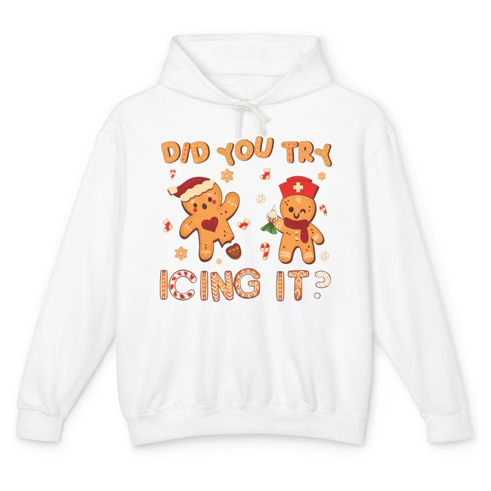 Christmas Gingerbread ICU Nurse Did You Try Icing It Cookies Unisex Lightweight Hoodie