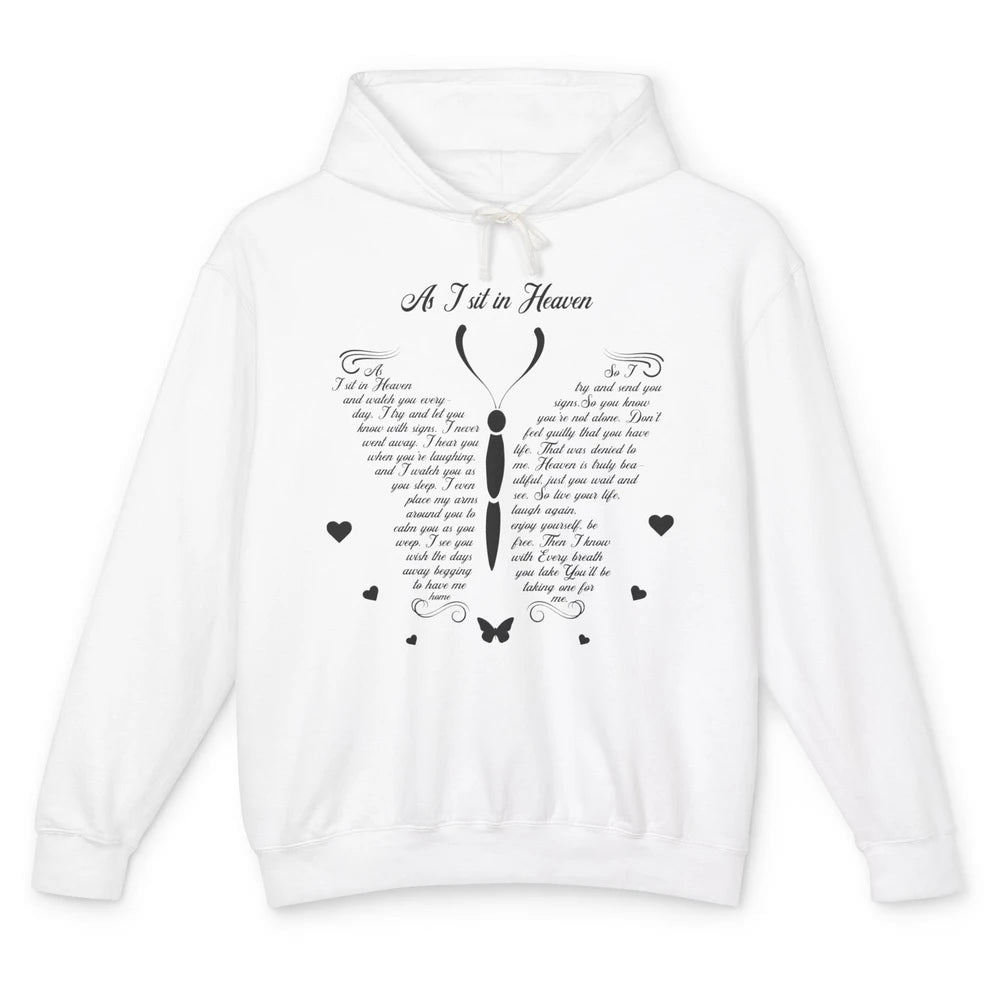 Butterfly As I Sit In Heaven Goodbyes Not The End Memorial Unisex Lightweight Hoodie