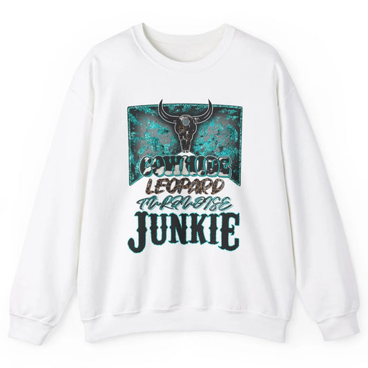 Bull Skull Cowhide Leopard Turquoise Junkie Western Country Unisex Crewneck Sweatshirt