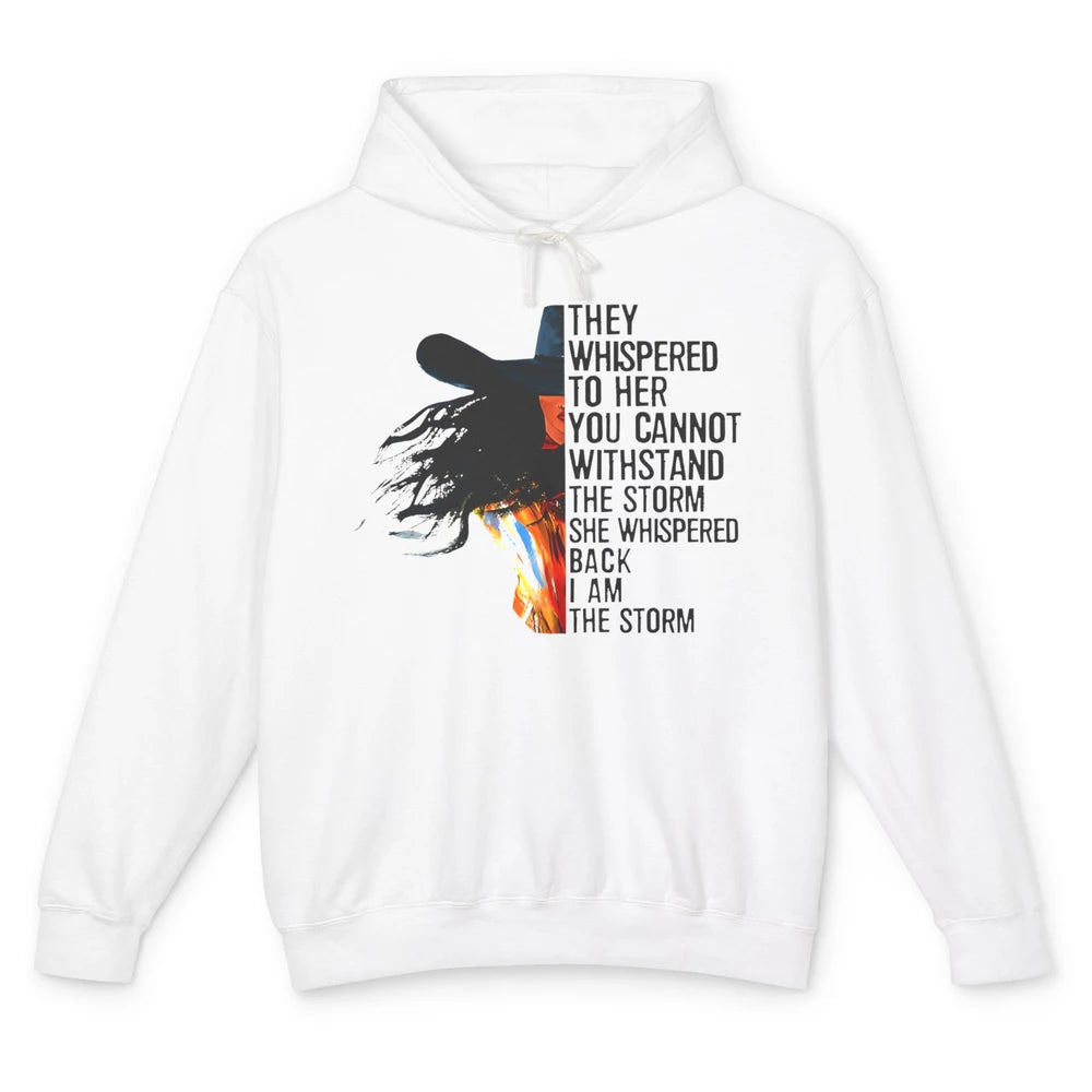 Retro Cowgirl She Whispered Back I Am The Storm Western Unisex Lightweight Hoodie