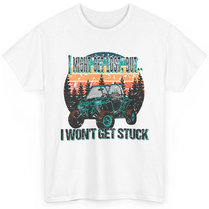 Vintage UTV Won't Get Stuck SXS Life Mud Offroad Adventure Classic Unisex T-Shirt