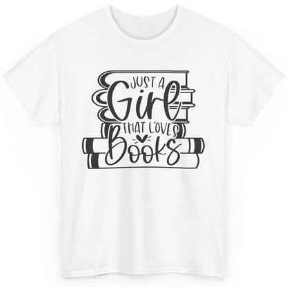 Funny Book Lovers Just A Girl That Loves Book Librarian Girl Classic Unisex T-Shirt