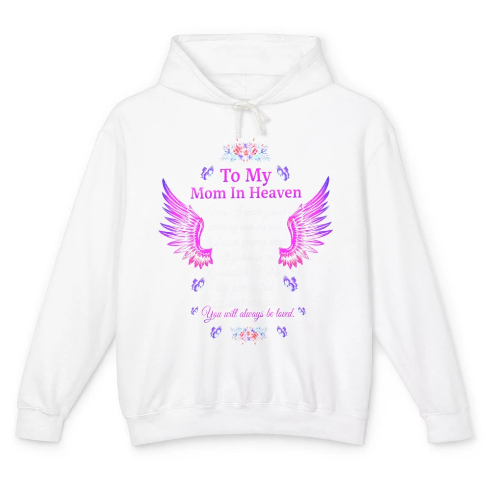 To My Mom In Heaven You Will Always Be Loved Angel Wings Unisex Lightweight Hoodie