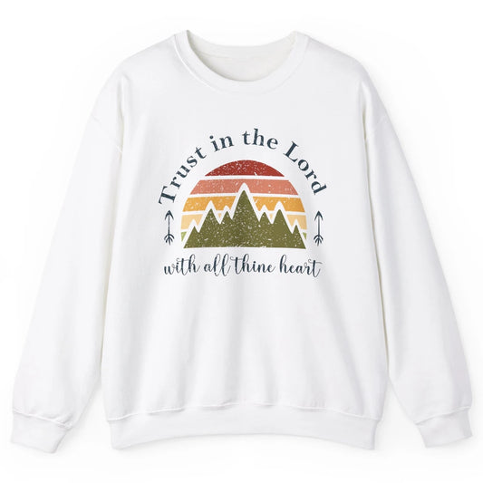 Vintage Trust In The Lord With All Heart Christian Religious Unisex Crewneck Sweatshirt