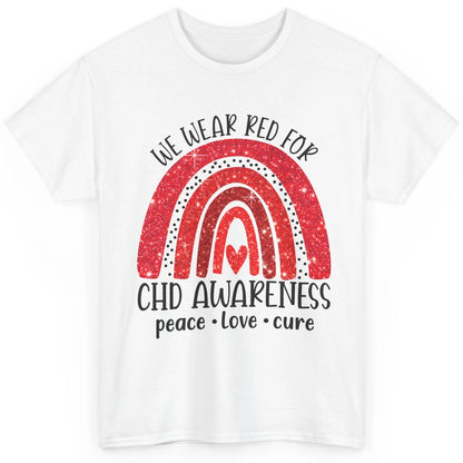 CHD Rainbow We Wear Red for CHD Awareness Peace Love Cure Classic Unisex T-Shirt