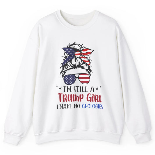 US Flag I'm Still A Trump Girl No Apologies Messy Bun Girl Unisex Crewneck Sweatshirt