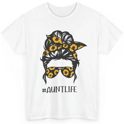 Aunt Life Messy Bun Hair Sunflower Sunglasses Bandana Auntie Classic Unisex T-Shirt