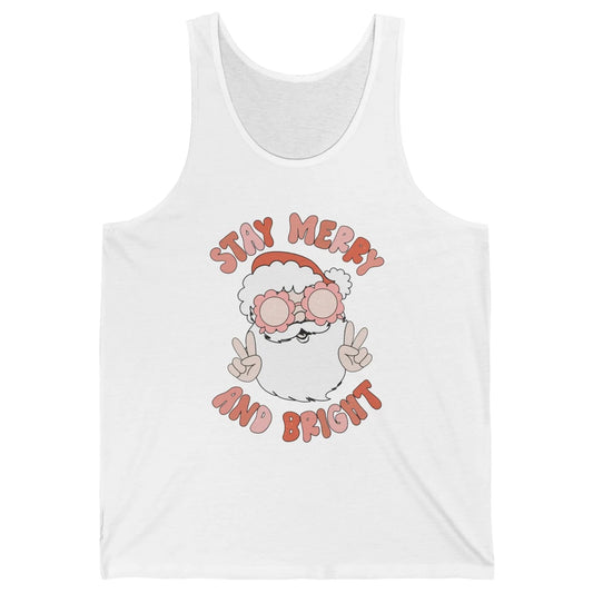 Santa Claus Stay Merry And Bright Christmas Inspirational Unisex Jersey Tank