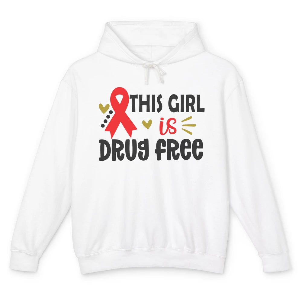 This Girl Is Drug Free Red Ribbon Week Say No To Drugs Unisex Lightweight Hoodie