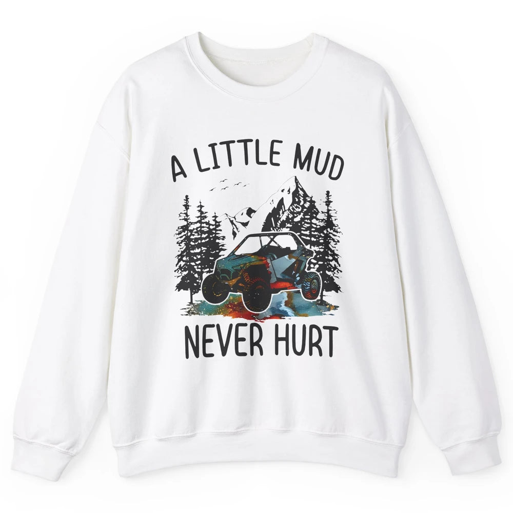 Retro UTV A Little Dirt Never Hurt Mud Riding SXS Offroad Unisex Crewneck Sweatshirt