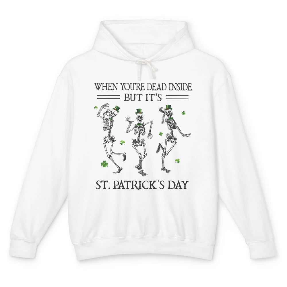 Skeletons Dancing Dead Inside But It’s St Patricks Day Irish Unisex Lightweight Hoodie