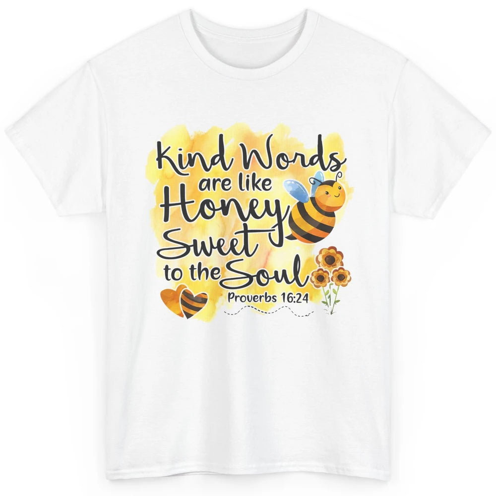 Christian Kind Words Are Like Honey Bible Verse Religious Classic Unisex T-Shirt