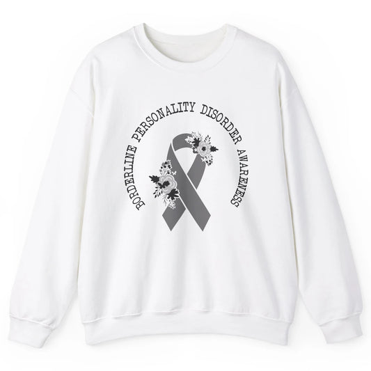 Borderline Personality Disorder Awareness BPD Gray Ribbon Unisex Crewneck Sweatshirt