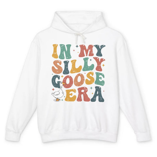 Funny Silly Goose In My Silly Goose Era Sarcastic Goose Meme Unisex Lightweight Hoodie