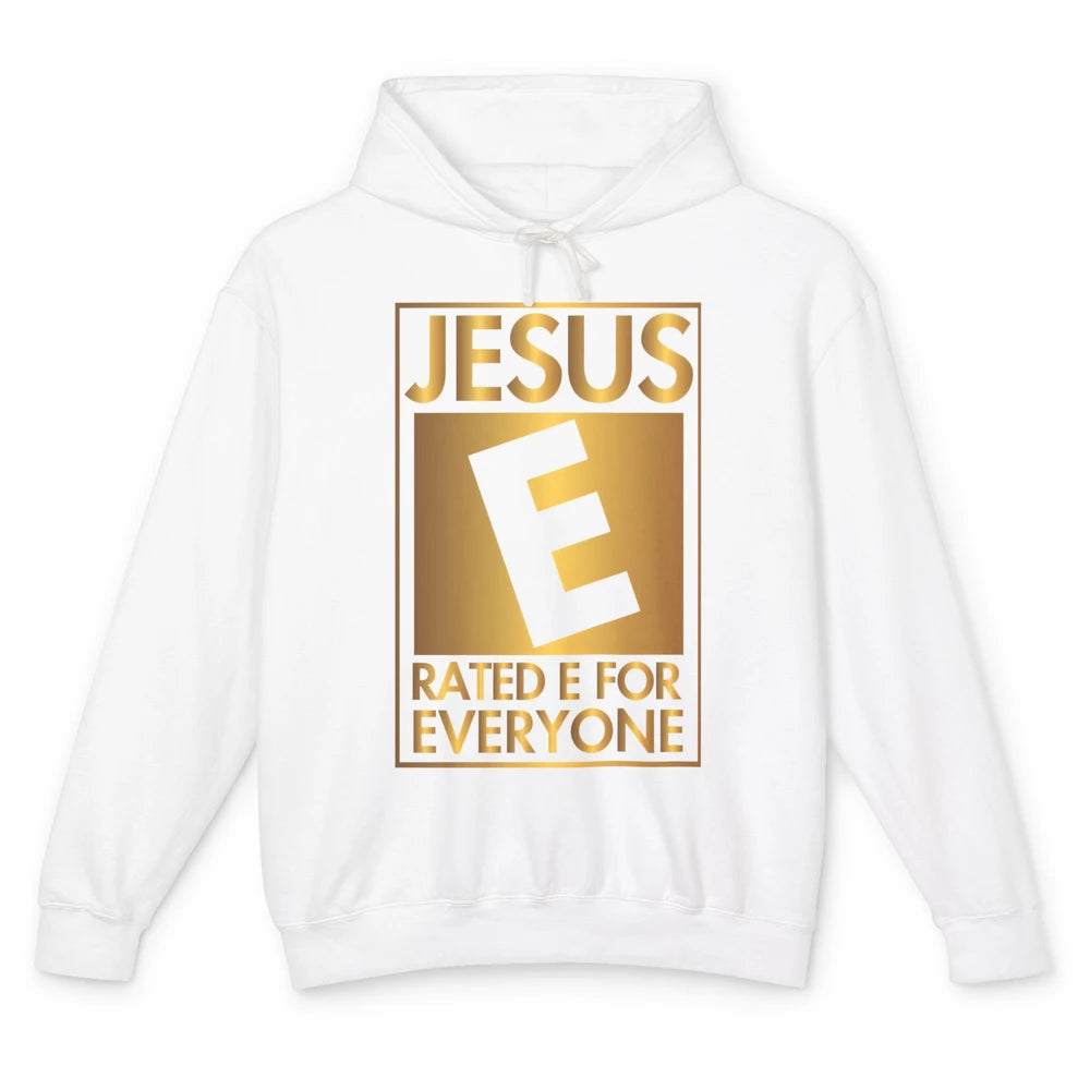 Christian Jesus Rated E For Everyone Religious Inspirational Unisex Lightweight Hoodie