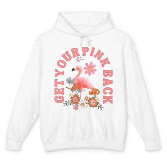 Get Your Pink Back Retro Flamingo Wildflowers Mother's Day Unisex Lightweight Hoodie