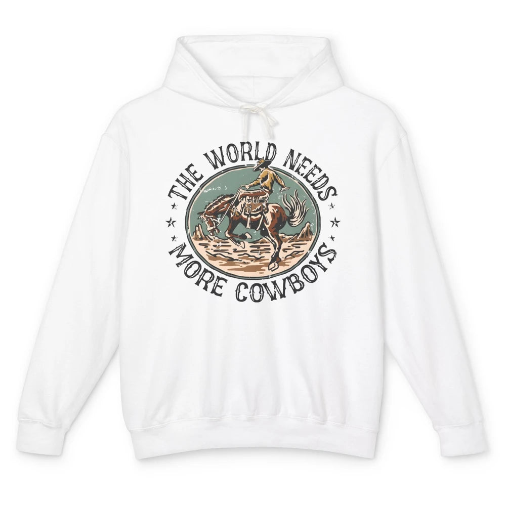 Retro Cowboy Horsing World Needs More Cowboy Western Country Unisex Lightweight Hoodie