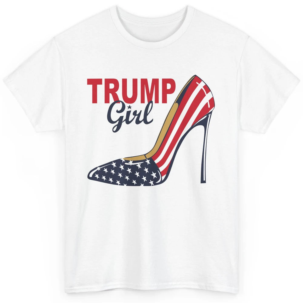 Trump Girl American Flag High Heels Republican Trump Support Classic Unisex T-Shirt