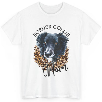 Border Collie Mom Dog Lover Gift Border Collie Leopard Print Classic Unisex T-Shirt